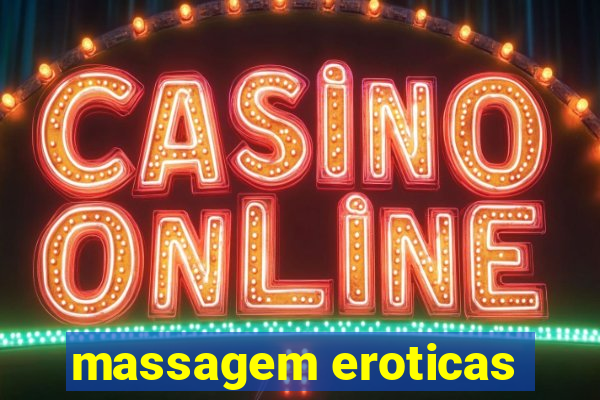 massagem eroticas